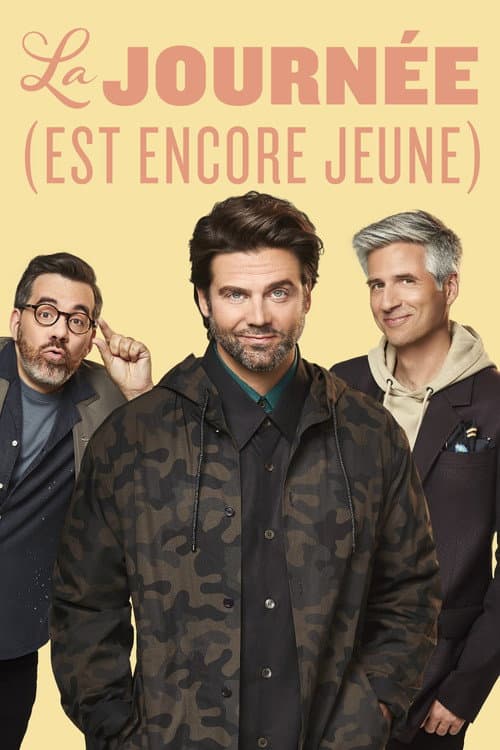Постер: La journée (est encore jeune)