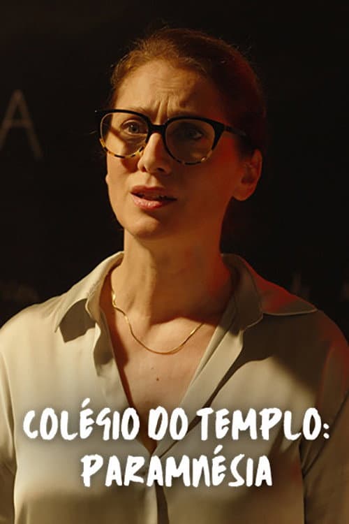 Постер: Colégio do Templo: Paramnésia