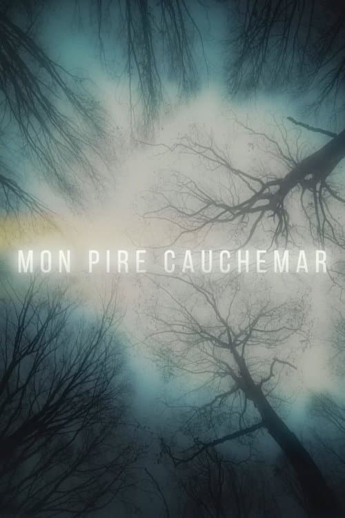 Постер: Mon pire cauchemar