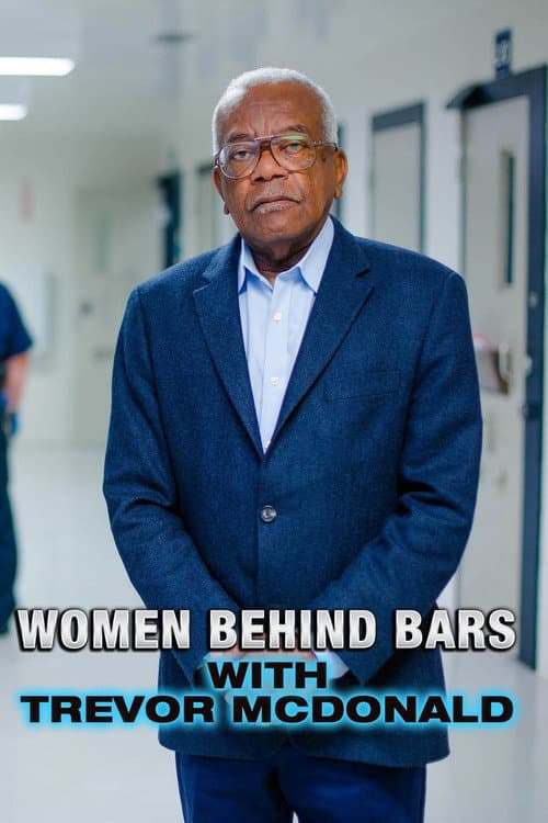 Постер: Women Behind Bars with Trevor McDonald