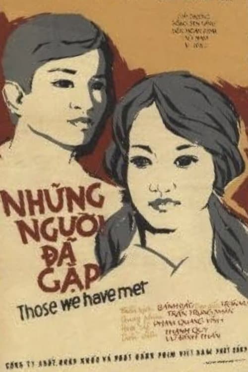 Постер: Những Người Đã Gặp