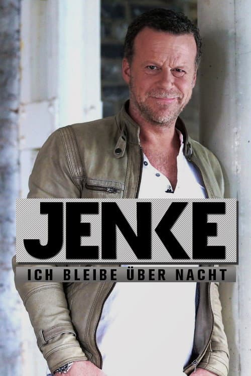 Постер: Jenke – Ich bleibe über Nacht