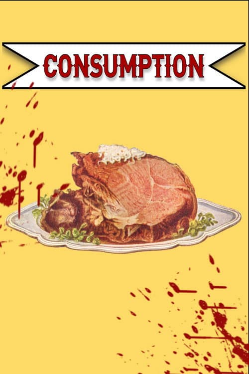 Постер: Consumption