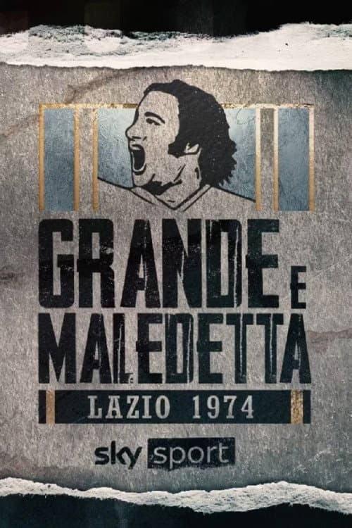 Постер: Lazio 1974: grande e maledetta