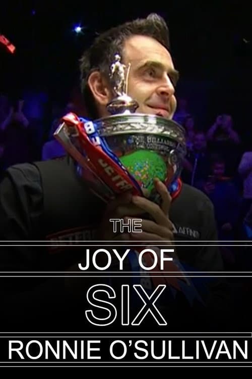 Постер: Ronnie O'Sullivan - The Joy of Six