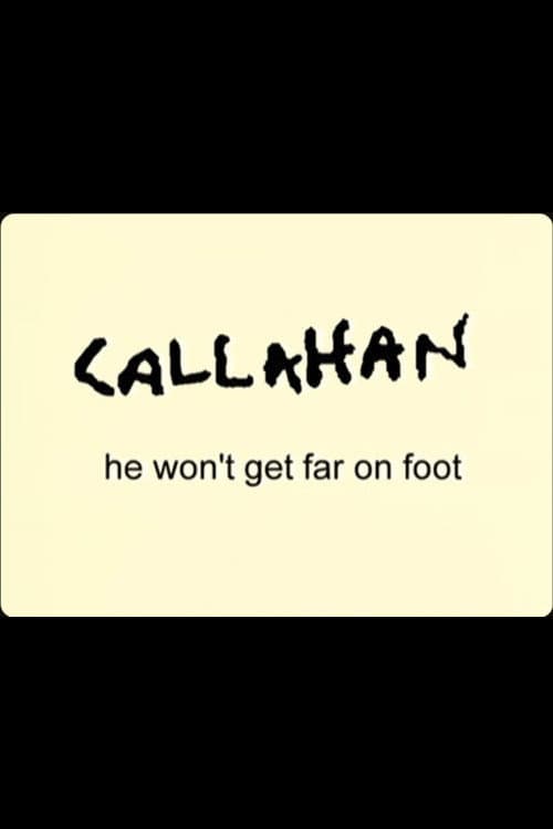 Постер: Callahan: He Won't Get Far On Foot