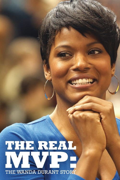 Постер: The Real MVP: The Wanda Durant Story