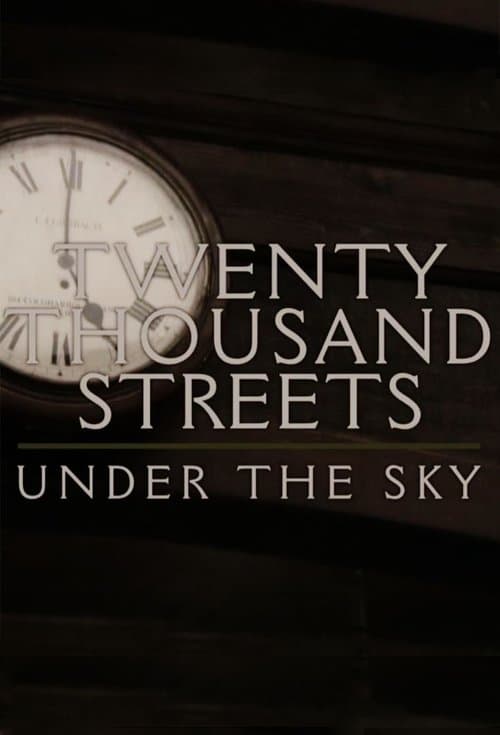 Постер: Twenty Thousand Streets Under the Sky