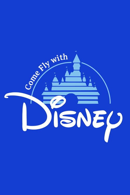 Постер: Come Fly with Disney