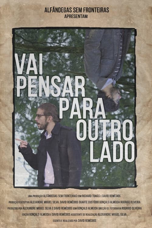 Постер: Vai Pensar Para Outro Lado