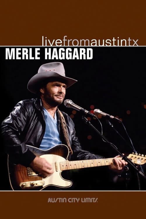 Постер: Merle Haggard: Live from Austin, TX