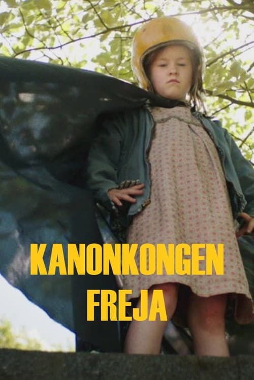 Постер: Kanonkongen Freja