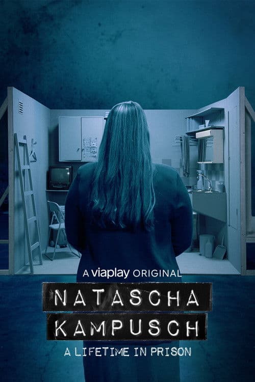 Постер: Natascha Kampusch - A Lifetime in Prison