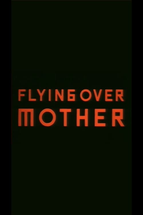 Постер: Flying Over Mother