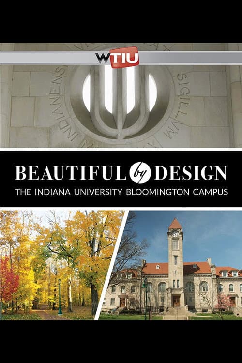 Постер: Beautiful by Design: The Indiana University Bloomington Campus