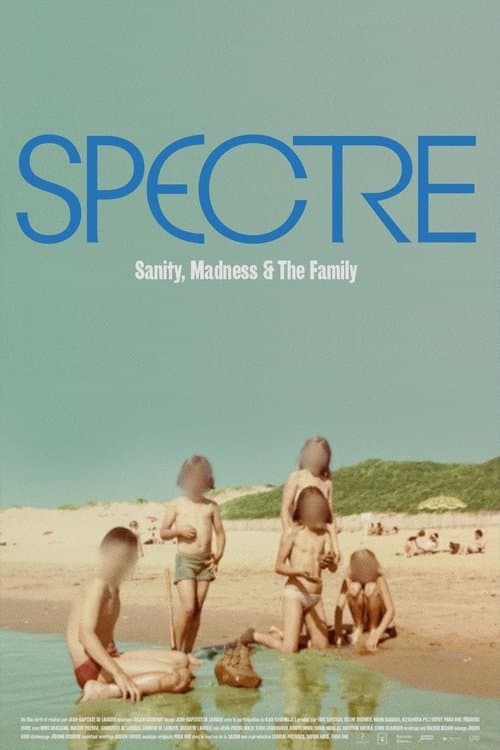 Постер: Spectre: Sanity, Madness and The Family