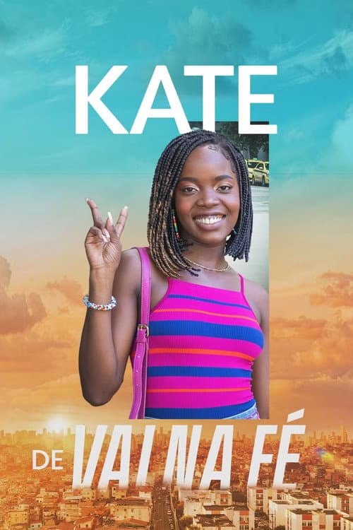 Постер: Kate de Vai Na Fé