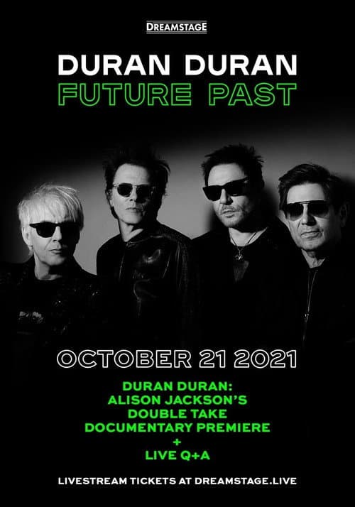 Постер: Duran Duran: Future Past - Live in Concert on DREAMSTAGE