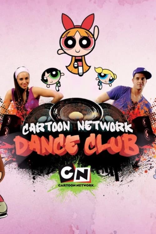 Постер: Cartoon Network Dance Club