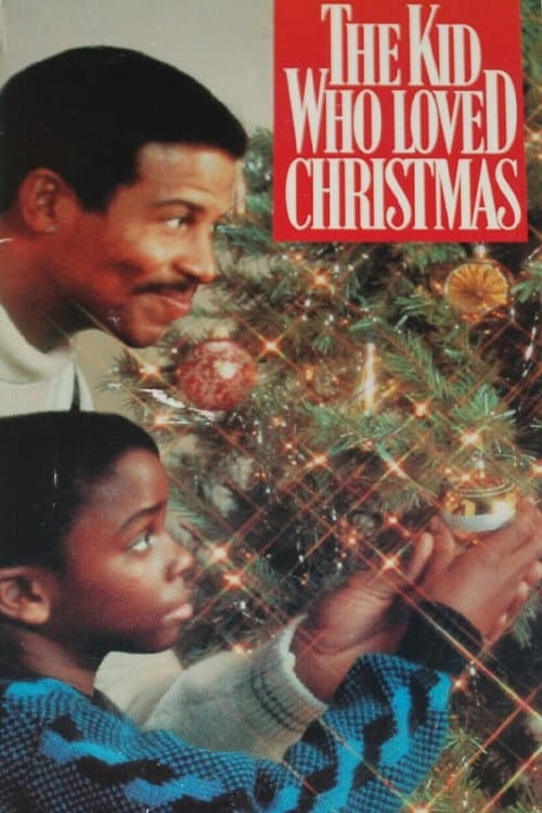 Постер: The Kid Who Loved Christmas