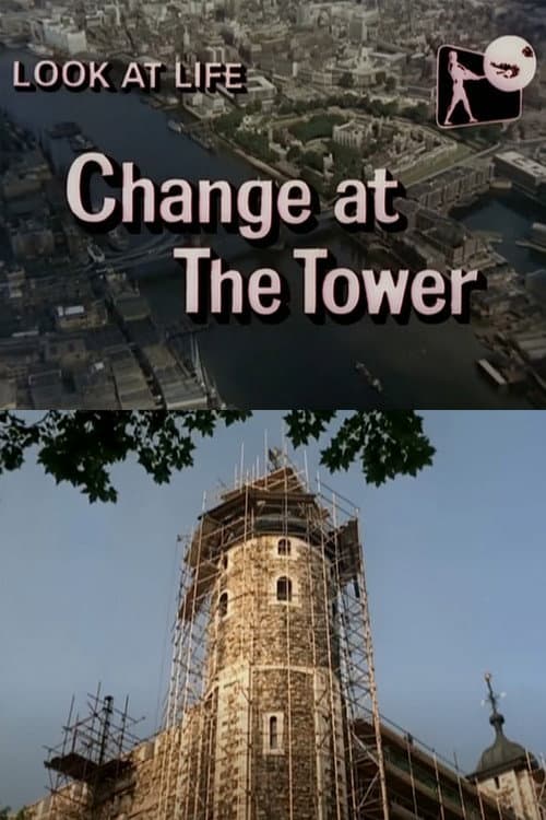 Постер: Look at Life: Change at the Tower