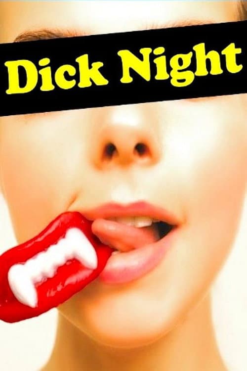 Постер: Dick Night