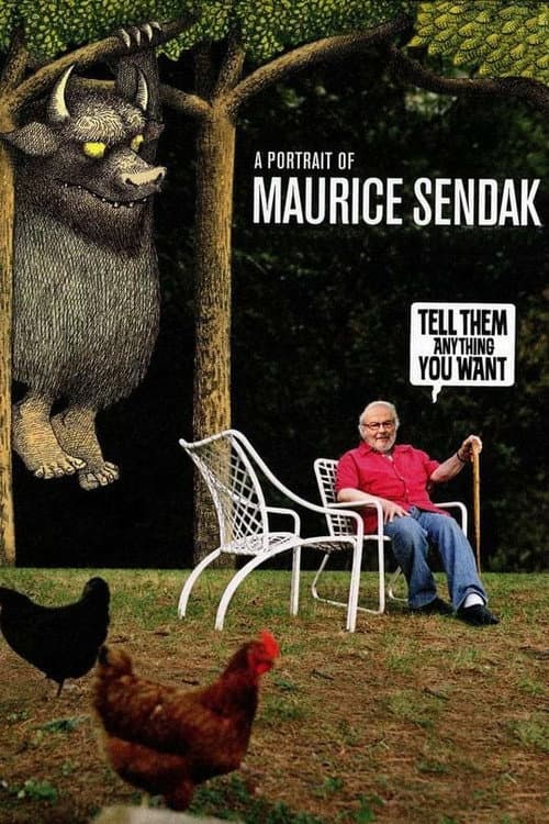 Постер: Tell them anything you want: A portrait of Maurice Sendak
