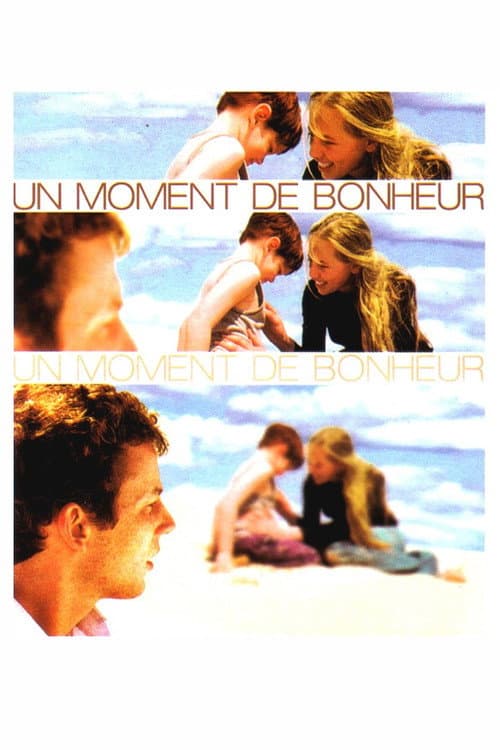 Постер: Un moment de bonheur