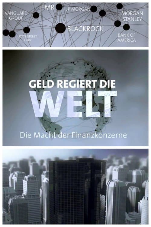 Постер: Geld regiert die Welt – Die Macht der Finanzkonzerne