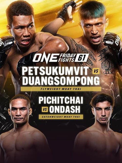 Постер: ONE Friday Fights 61: Petsukumvit vs. Duangsompong