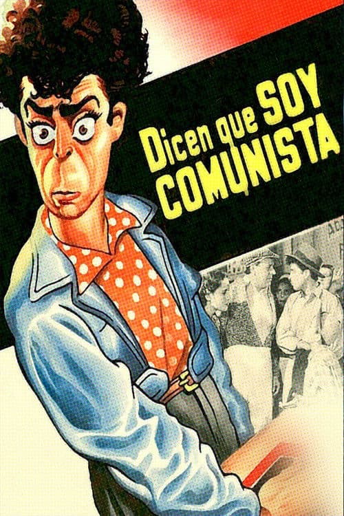 Постер: Dicen que soy comunista