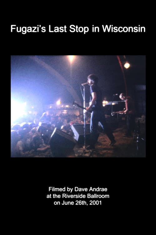 Постер: Fugazi's Last Stop in Wisconsin