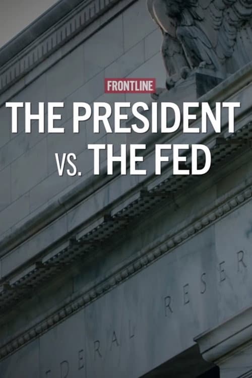 Постер: The President vs. The Fed