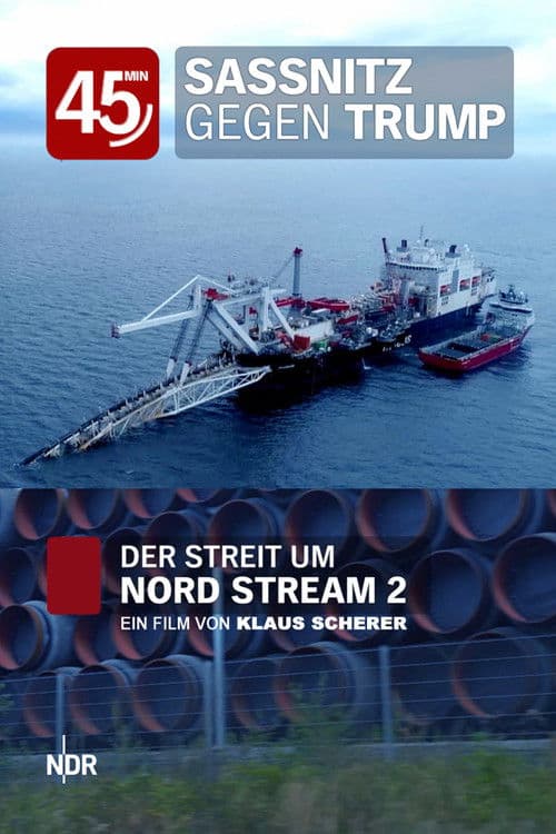 Постер: Sassnitz gegen Trump - Der Streit um Nord Stream 2