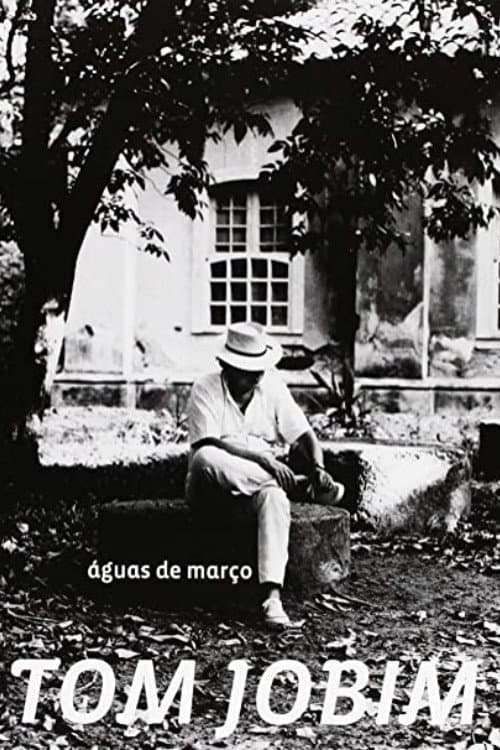 Постер: Tom Jobim: Águas de Março