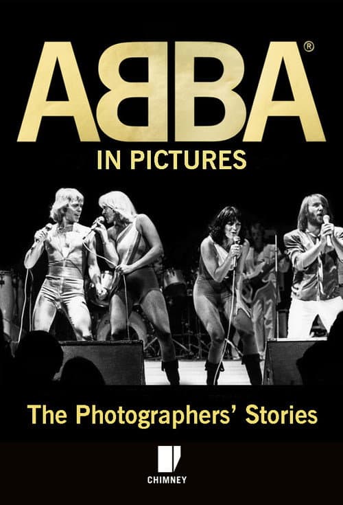 Постер: ABBA in Pictures: The Photographer's Story