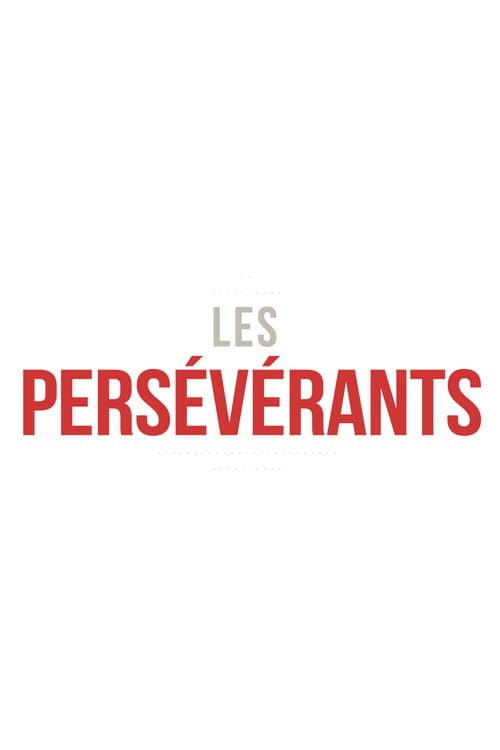 Постер: Les persévérants