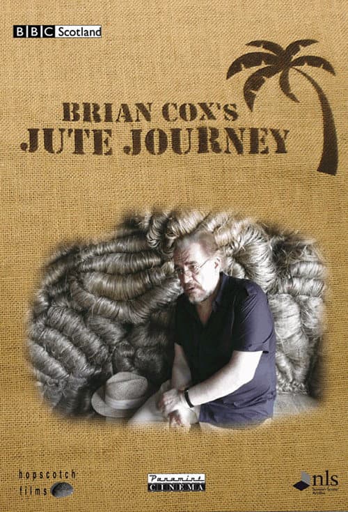 Постер: Brian Cox's Jute Journey