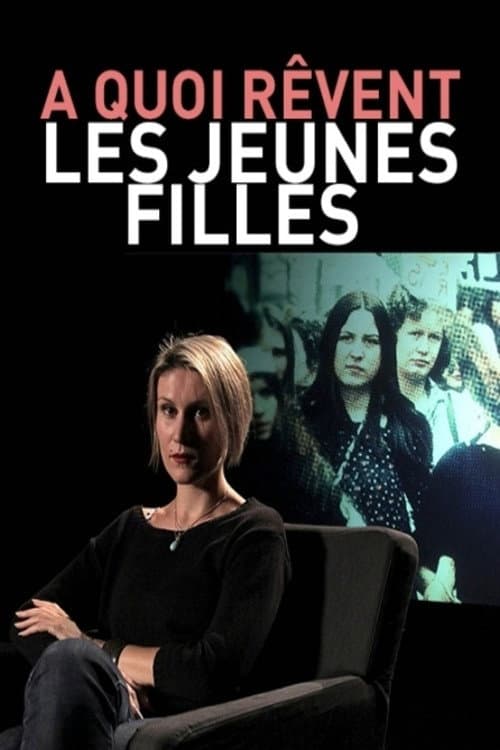 Постер: À quoi rêvent les jeunes filles ?