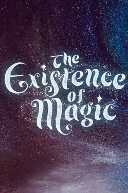 Постер: The Existence of Magic