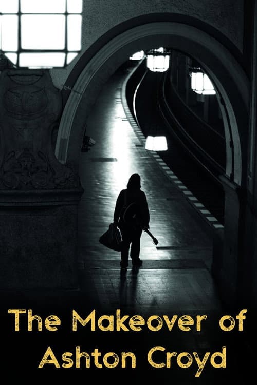 Постер: The Makeover of Ashton Croyd