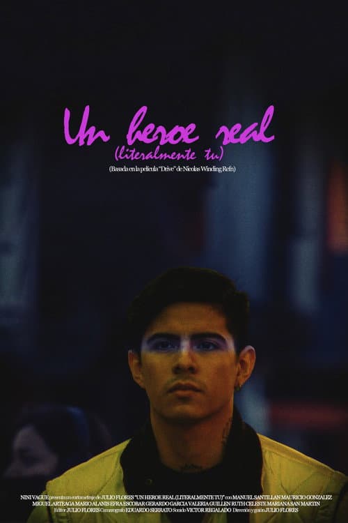 Постер: Un Héroe Real (Literalmente Tú)