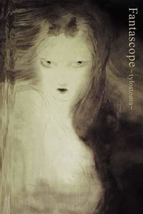 Постер: Fantascope 'Tylostoma'