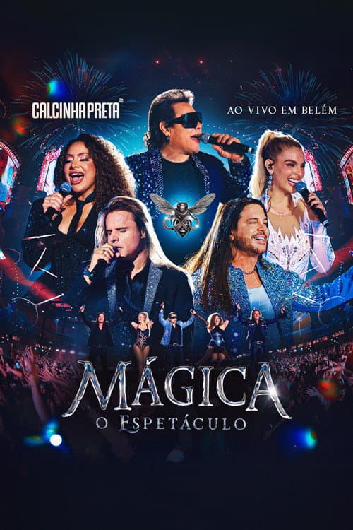 Постер: Calcinha Preta: Mágica - O Espetáculo