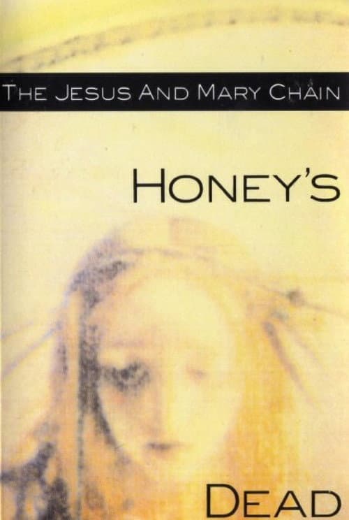 Постер: The Jesus and Mary Chain: Honey's Dead