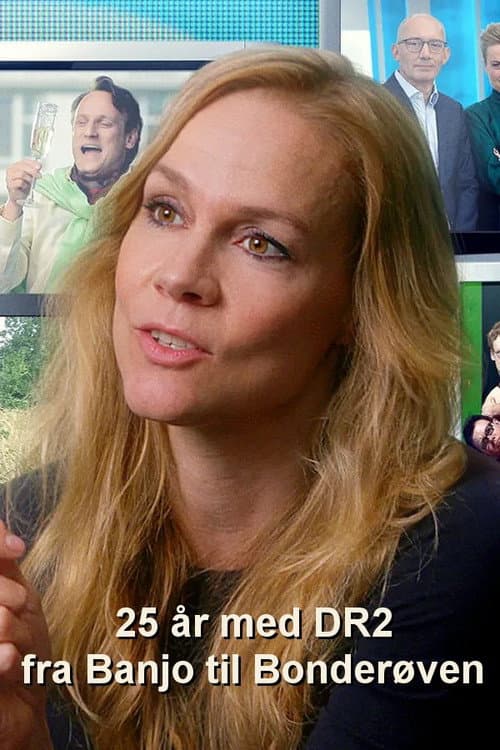 Постер: 25 år med DR2 - fra Banjo til Bonderøven