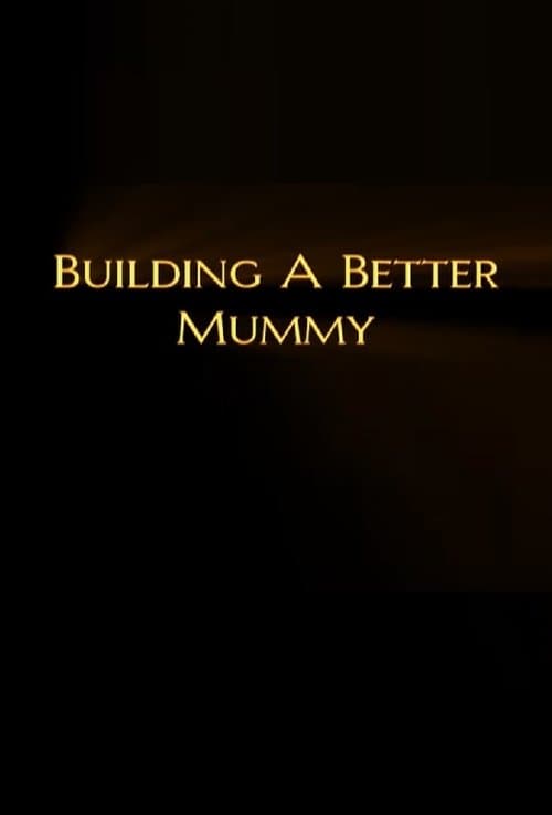 Постер: Building a Better Mummy