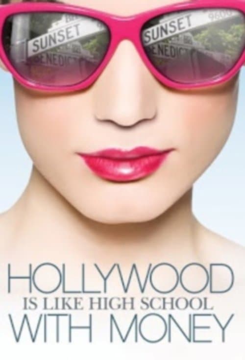 Постер: Hollywood Is Like High School with Money