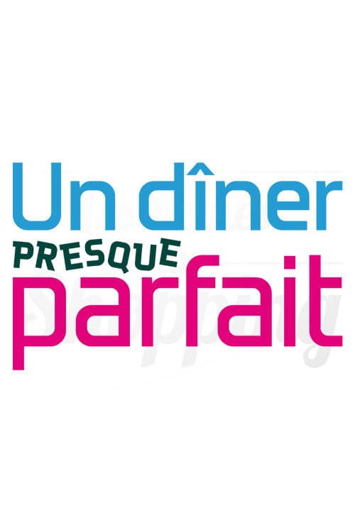 Постер: Un dîner presque parfait