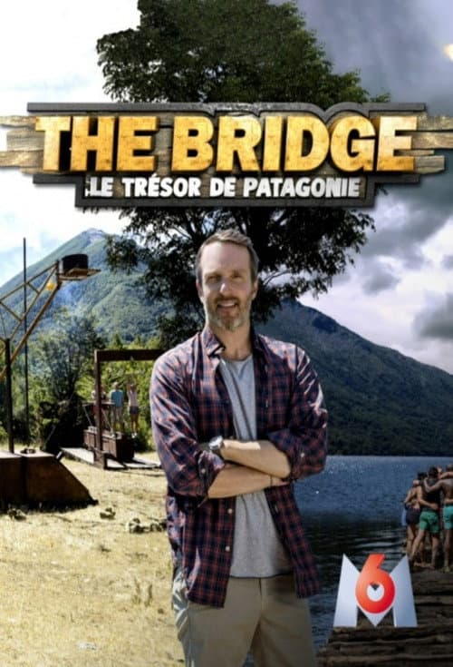 Постер: The Bridge : le Trésor de Patagonie